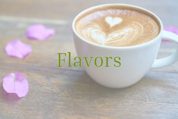Flavors