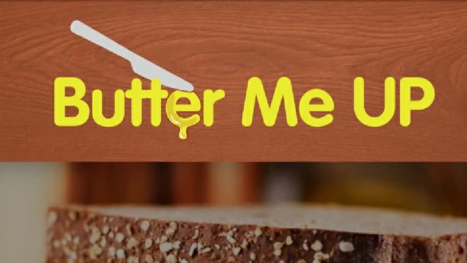 Butter Me UP