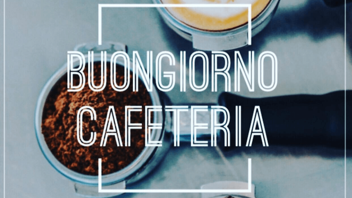 Buongiorno Cafeteria